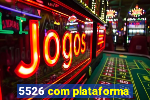 5526 com plataforma